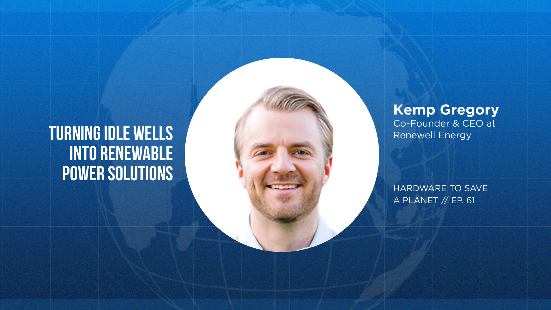 Repurposing Oil Wells: Renewell’s Vision for a Sustainable Energy Future